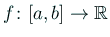 $ f\colon[a,b]\to \mathbb{R}$