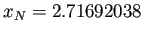 $ x_N=2.71692038$