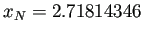 $ x_N=2.71814346$