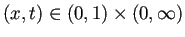 $ (x,t)\in(0,1)\times(0,\infty)$