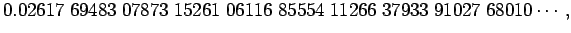 $\displaystyle 0.02617\;69483\;07873\;15261\;06116\;85554\;11266\;37933\;91027\;68010\cdots,$