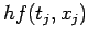 $\displaystyle h f(t_j,x_j)$