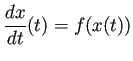 $\displaystyle \frac{\D x}{\D t}(t)=f(x(t))$