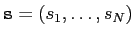 $ \texttt{s}=(s_1,\dots,s_N)$