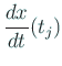 $\displaystyle \frac{\D x}{\D t}(t_j)$