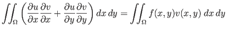 $\displaystyle \dint_\Omega \left(\frac{\rd u}{\rd x}\frac{\rd v}{\rd x} +\frac{\rd u}{\rd y}\frac{\rd v}{\rd y} \right) \DxDy =\dint_\Omega f(x,y)v(x,y)\;\DxDy$