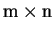 $\mbox{m}\times\mbox{n}$