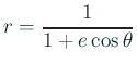 $ r=\dfrac{1}{1+e \cos\theta}$